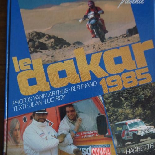 Thierry Sabine Le Dakar 1985 livre