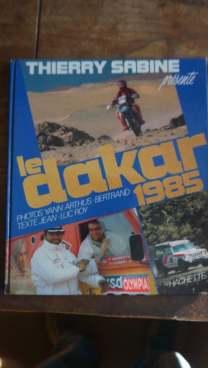 Thierry Sabine Le Dakar 1985 livre