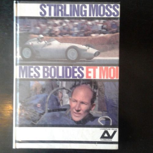 Stirling Moss Mes Bolides et moi livre
