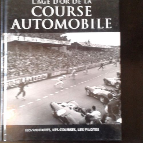 L'âge d'or de la course automobile livre