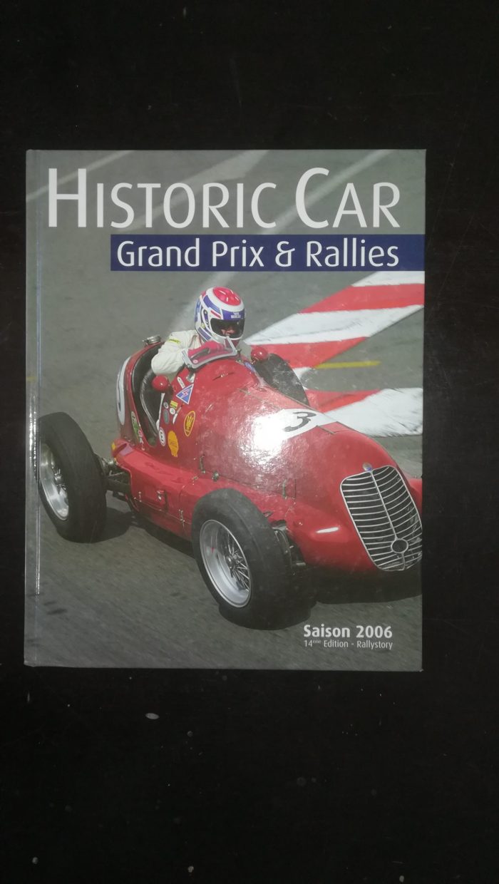 HISTORIC CAR GRAND PRIX RALLYES 2006 livre
